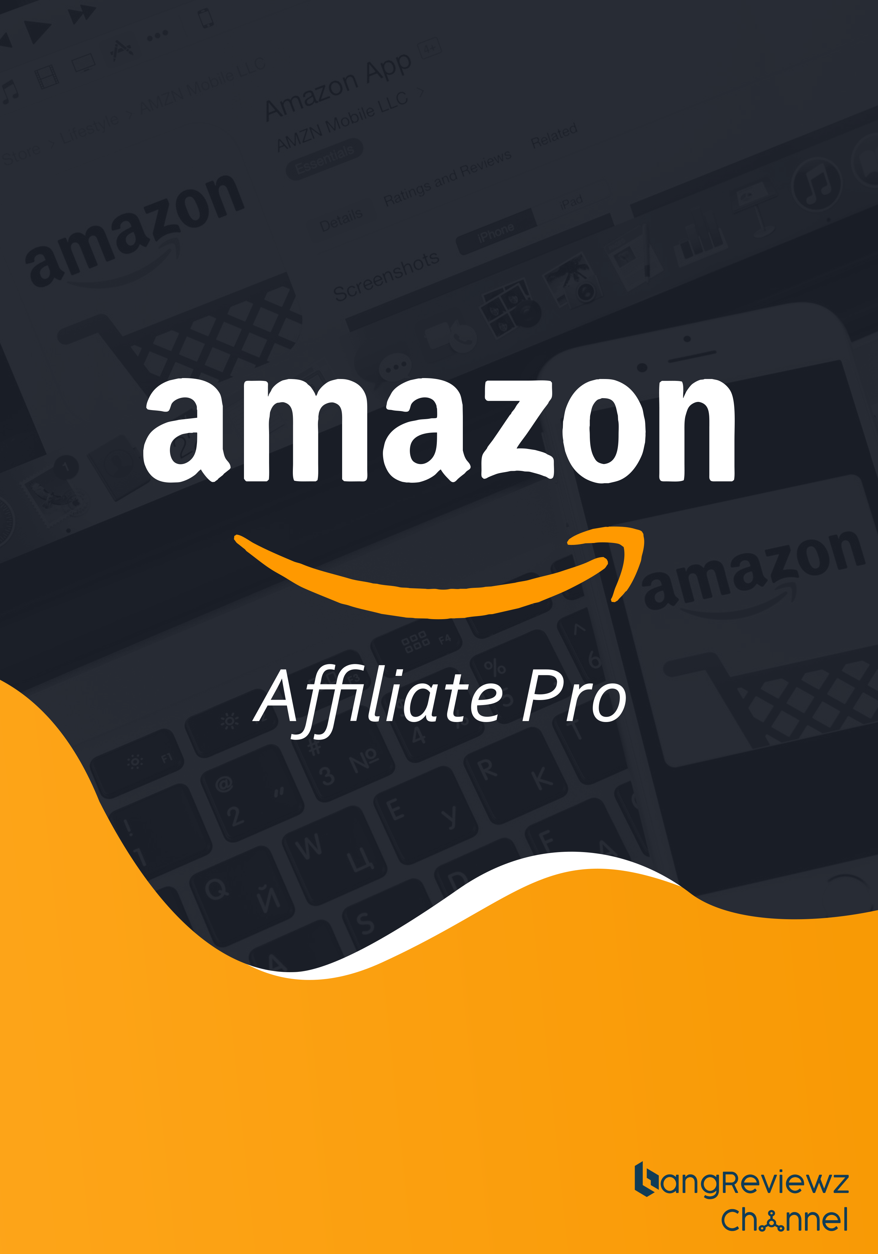 BangReviewzChannel Amazon Affiliate Pro