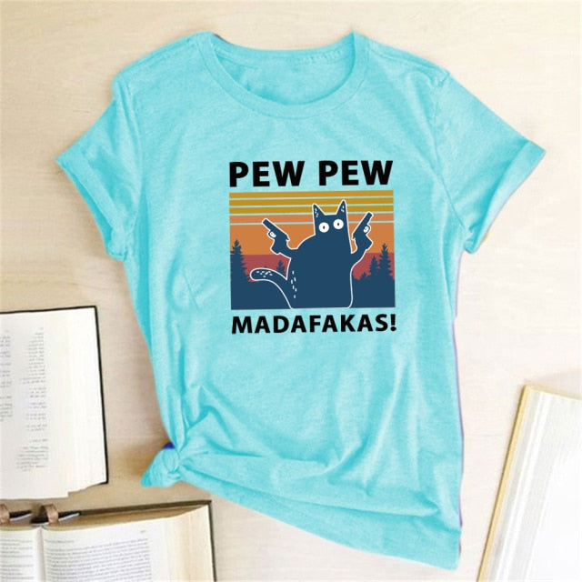 Pew Pew Madafakas Print T-shirts Women Summer 2020 Graphic Tees Funny Shirts For woman tshirts Loose Crew Neck Harajuku Tops